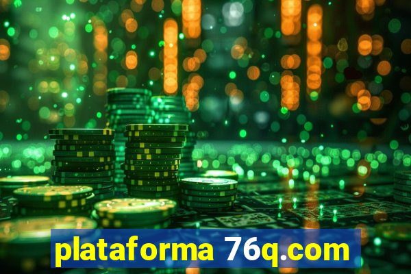 plataforma 76q.com